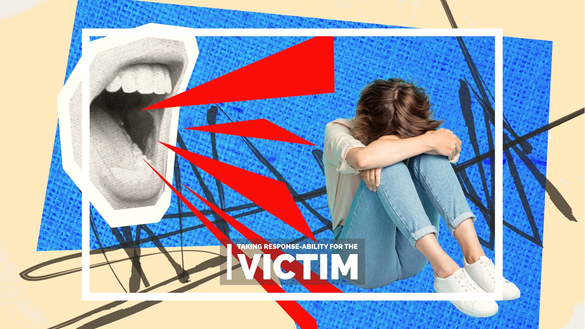 The Victim, Risk And… Response-Ability!